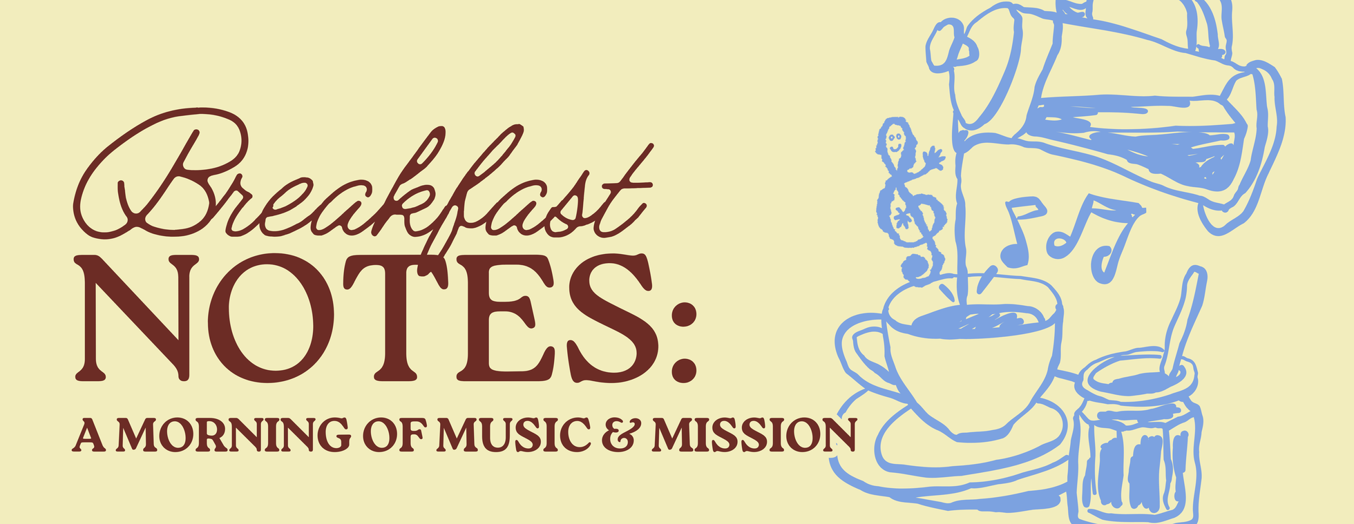 Breakfast Notes: A Morning of Music & Mission